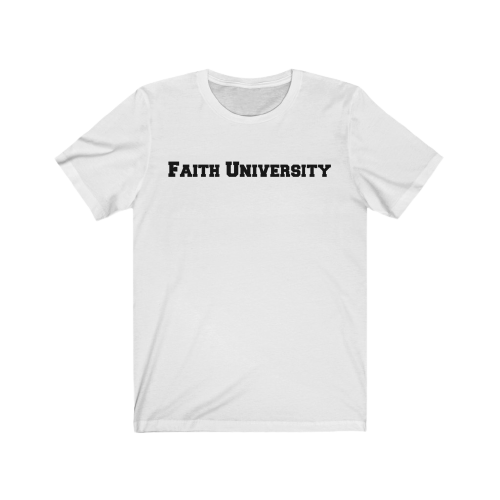 Unisex White Faith University Short Sleeve Tee